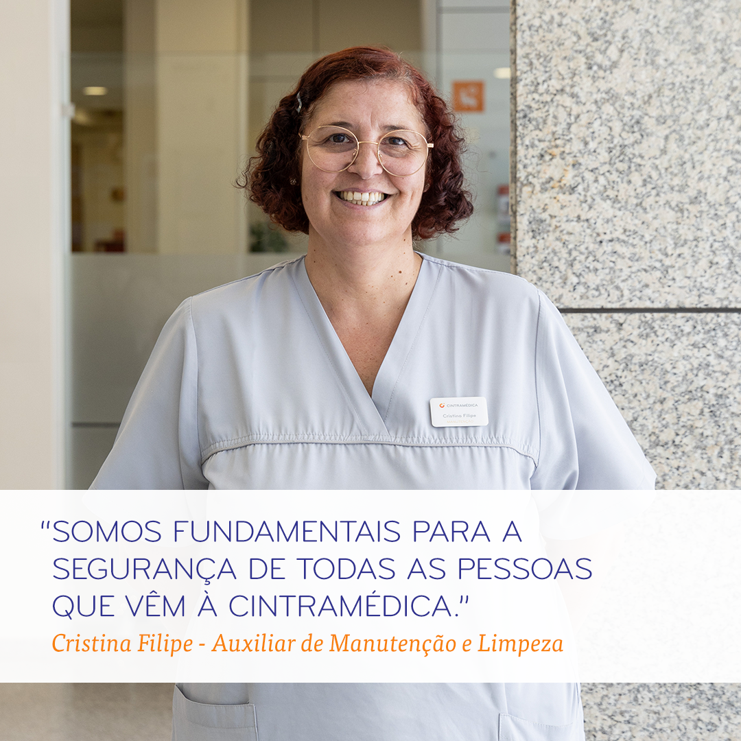 Colaboradora Cristina Filipe, auxiliar de manutenção e limpeza da Cintramédica, sorridente na receção, destacando a importância da segurança dos utentes